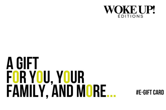 Éditions Woke - E-Gift Card - Éditions Woke Up!